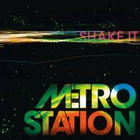 Metro Station : Shake It